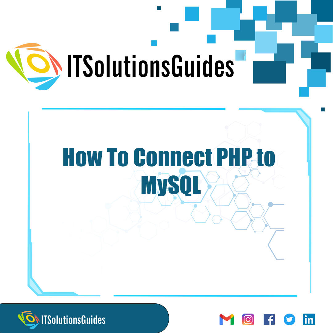 How To Connect PHP to MySQL