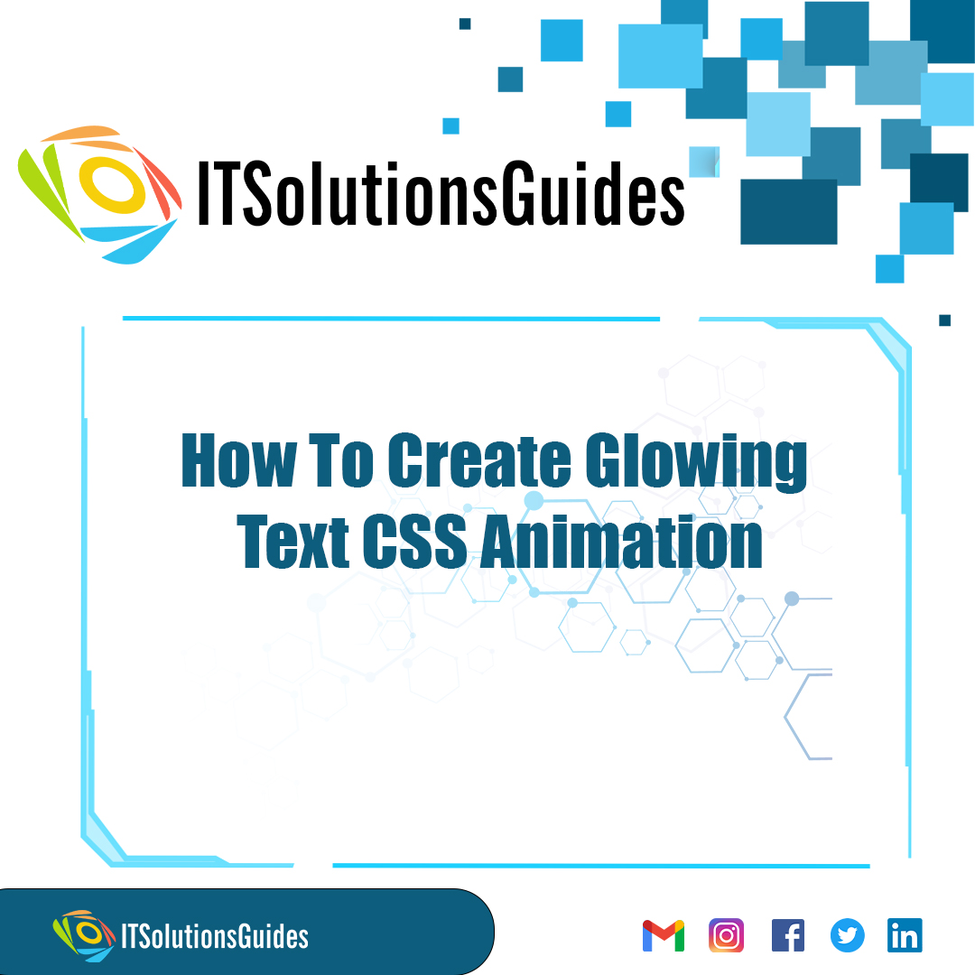 How To Create Glowing Text CSS Animation
