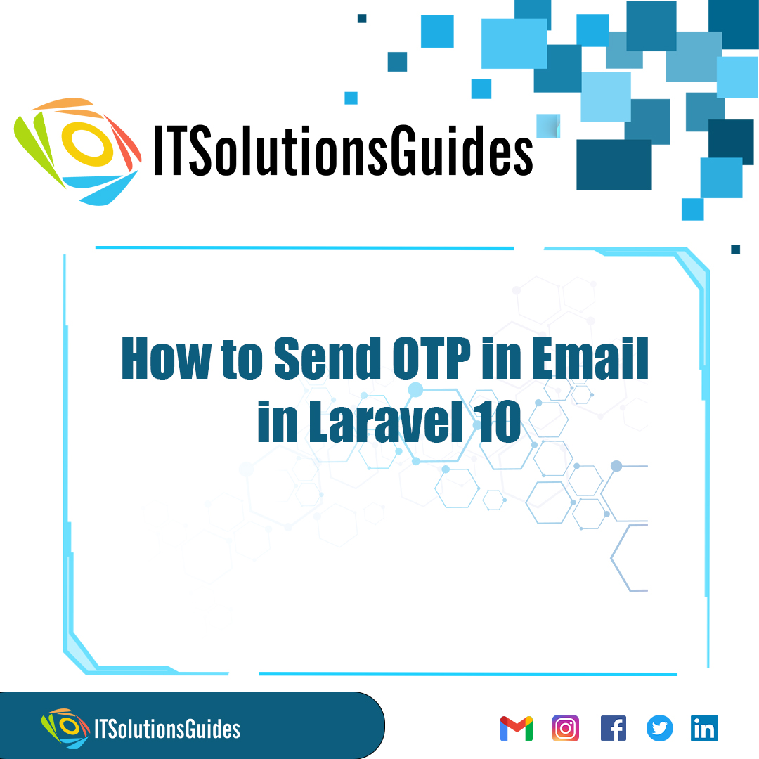 How to Send OTP in Email in Laravel 10