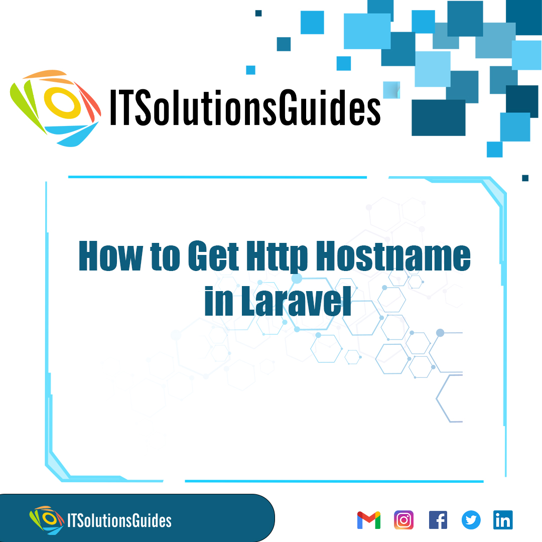 How to Get Http Hostname in Laravel