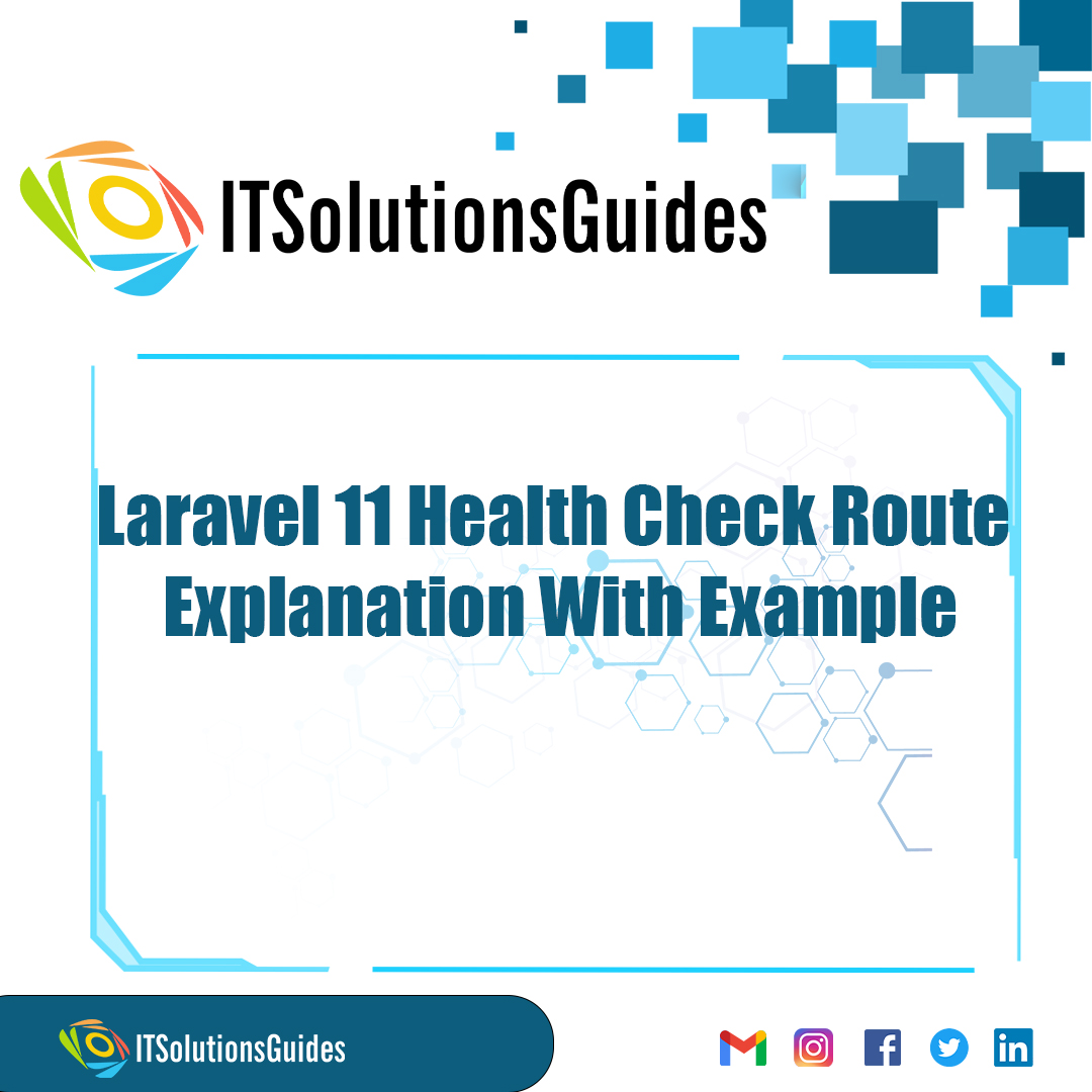 Laravel 11 Health Check Route Explanation With Example