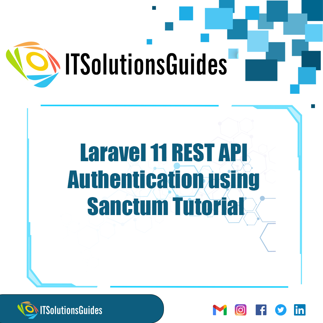 Laravel 11 REST API Authentication using Sanctum Tutorial