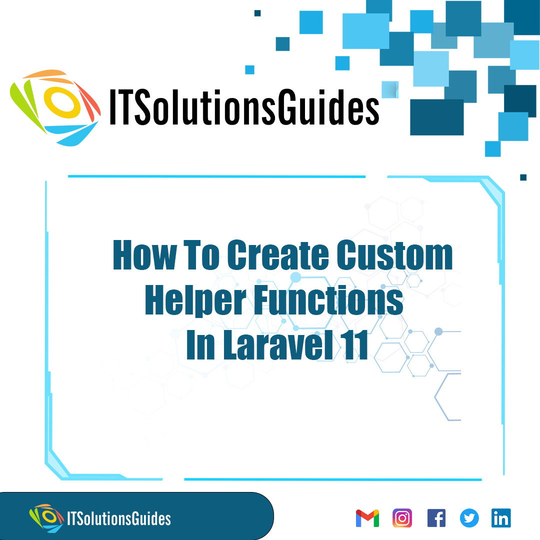 How To Create Custom Helper Functions In Laravel 11