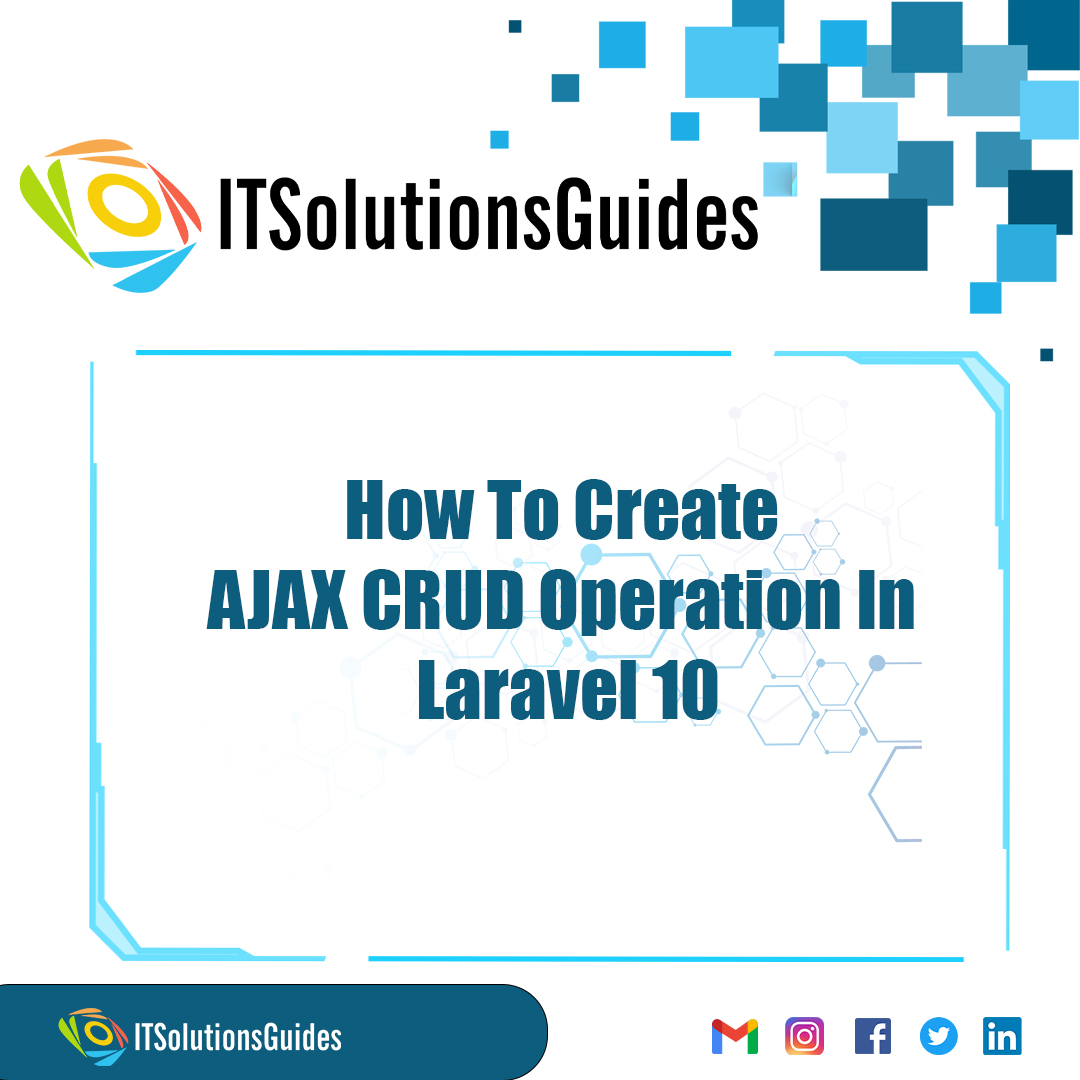 How To Create AJAX CRUD Operation In Laravel 10