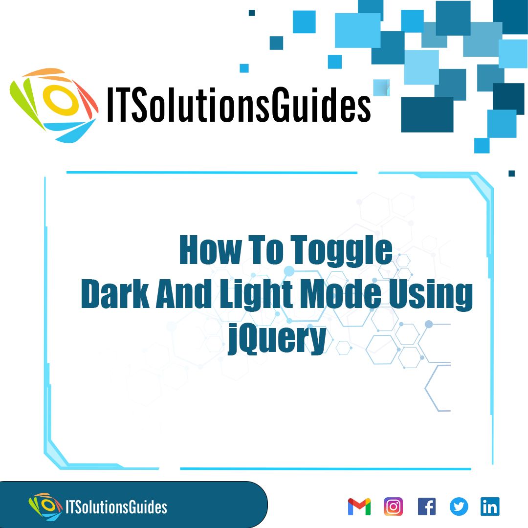 How To Toggle Dark And Light Mode Using jQuery