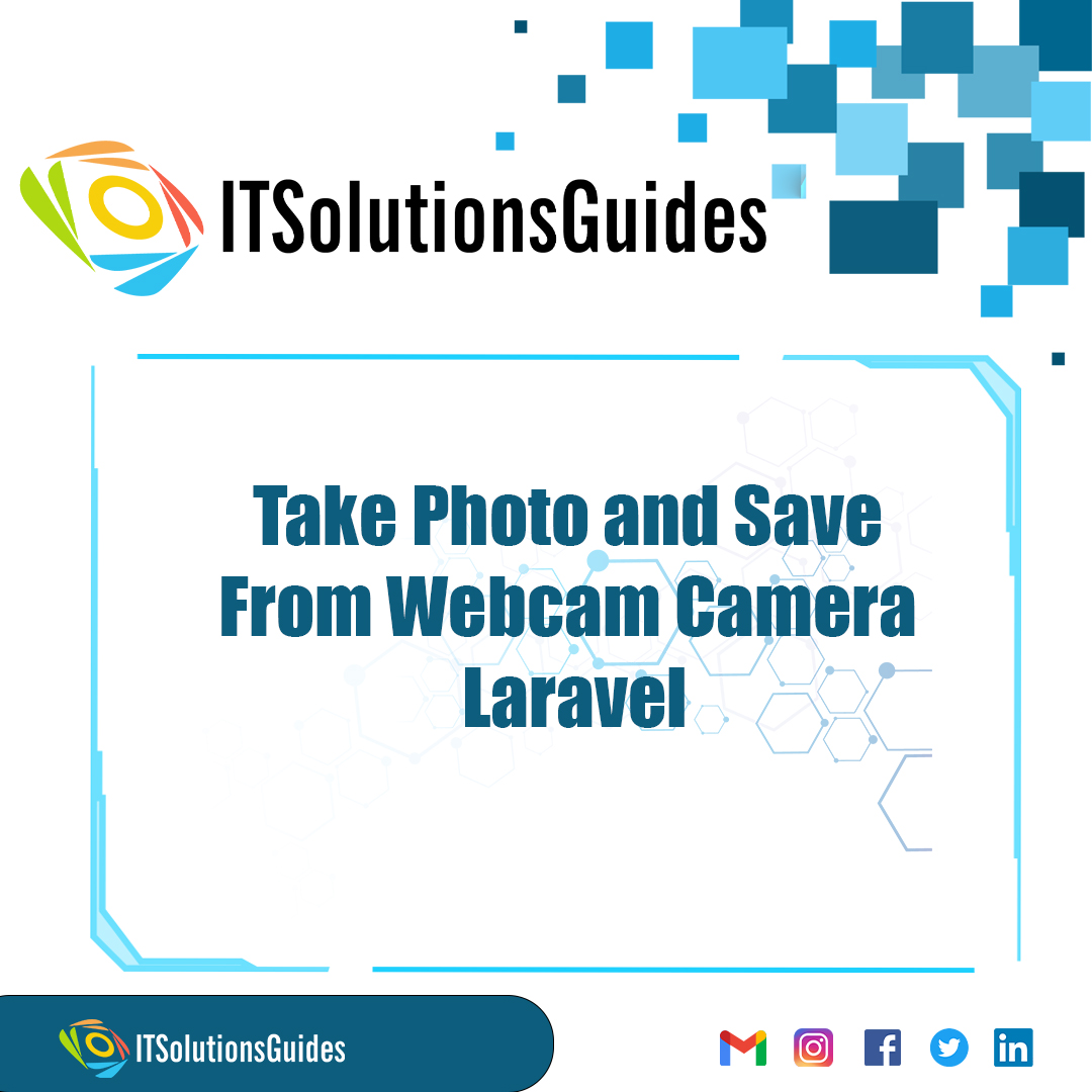 Take Photo and Save From Webcam Camera Laravel