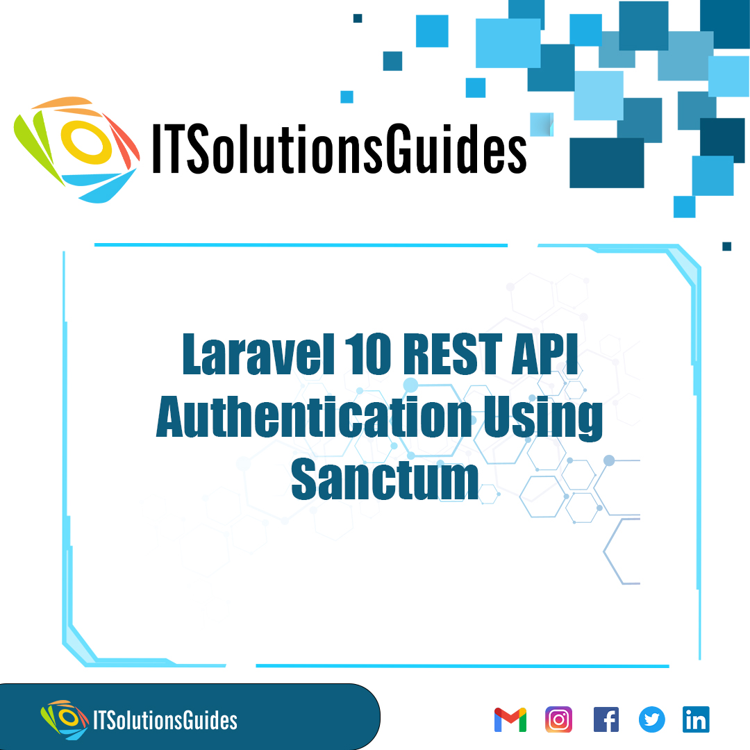 Laravel 10 REST API Authentication Using Sanctum
